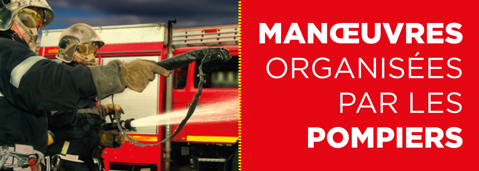 Manœuvres d’entraînement des pompiers du 05 au 09 septembre 2022