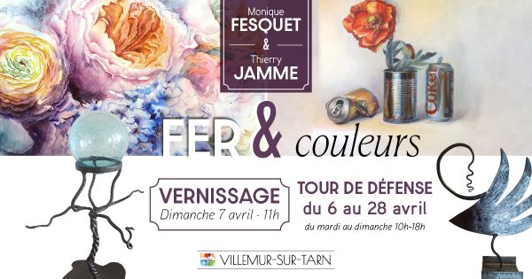 Fer & Couleurs : Monique Fesquet et Thierry Jamme à la Tour de Défense
