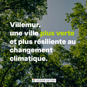 Villemur, une ville plus verte et plus résiliente au changement climatique.